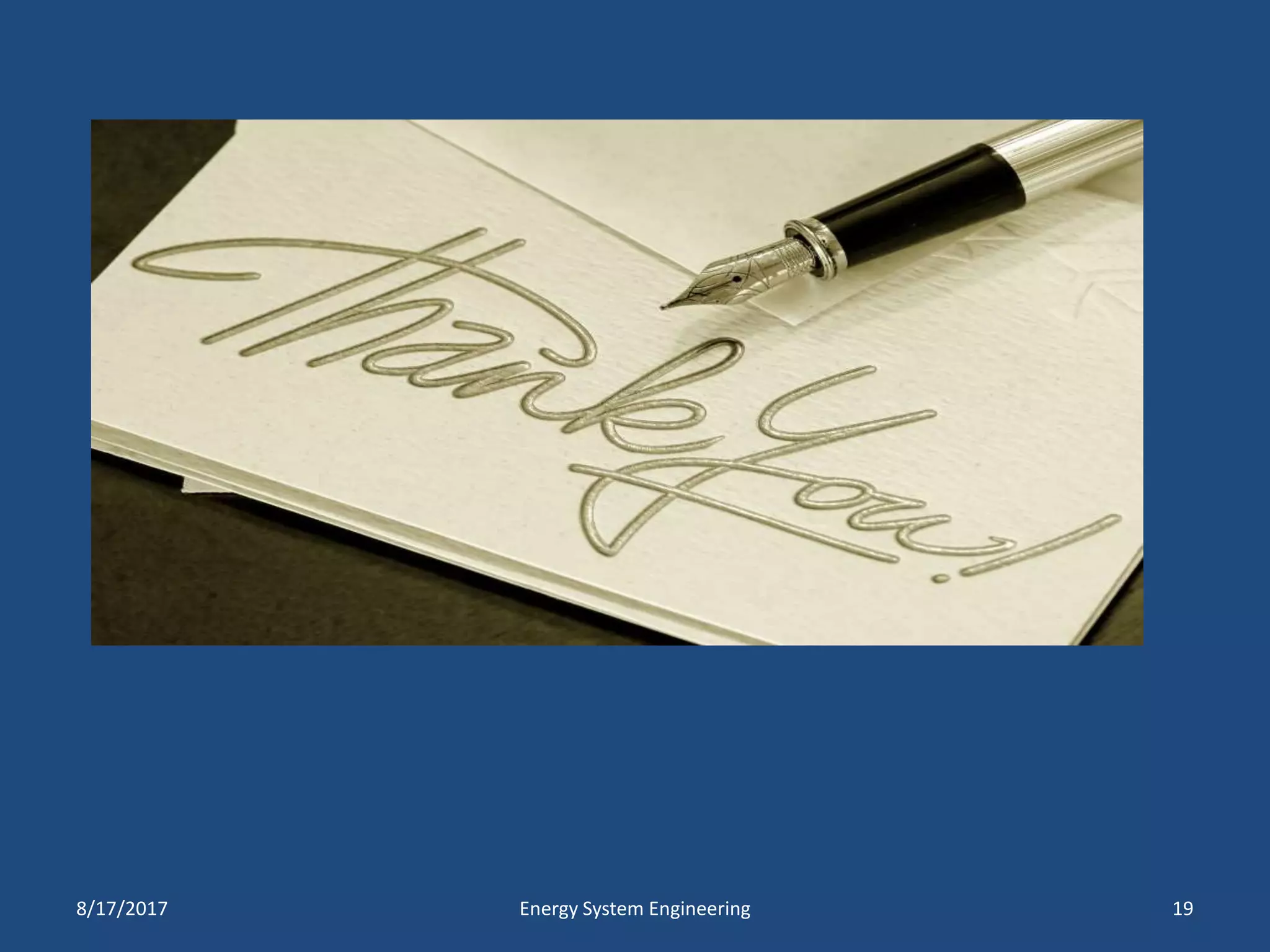 8/17/2017 Energy System Engineering 19
 