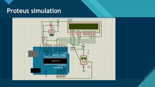 Click to edit Master title style
9
Proteus simulation
9
 
