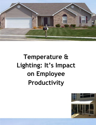 Temperature &
Lighting: It’s Impact
on Employee
Productivity
 
