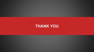 THANK YOU
 