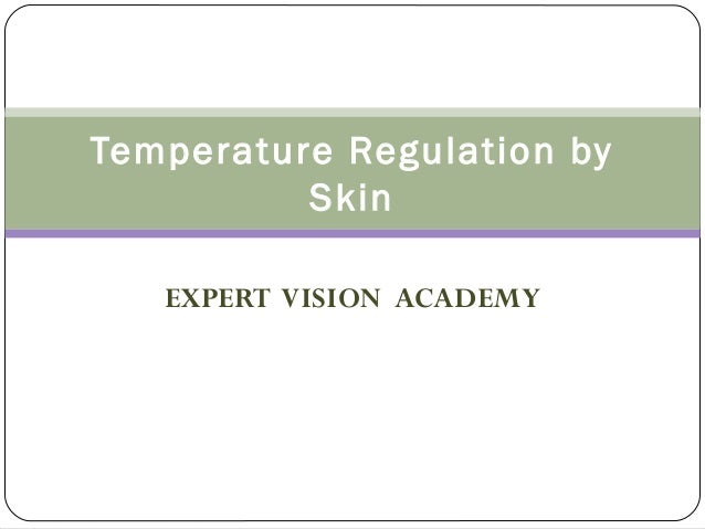 Temperature regulation by skin