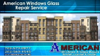 American Windows Glass
Repair Service
 