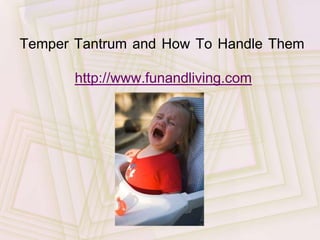 Temper Tantrum and How To Handle Themhttp://www.funandliving.com 