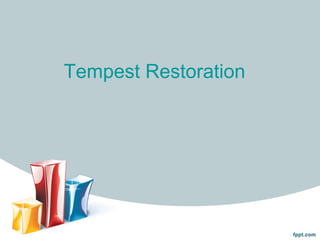 Tempest Restoration
 