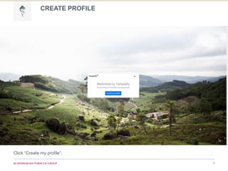 CREATE PROFILE
5
Click “Create my profile”.
 