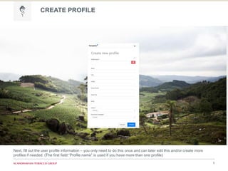 CREATE PROFILE
6
Next, fill out the user profile information – you only need to do this once and can later edit this and/or create more
profiles if needed. (The first field “Profile name” is used if you have more than one profile)
 