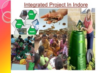 Integrated Project In Indore 