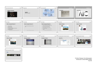 FA102a Professor Tom Klinkowstein
Introduction to New Media Design
Yan Shi
 