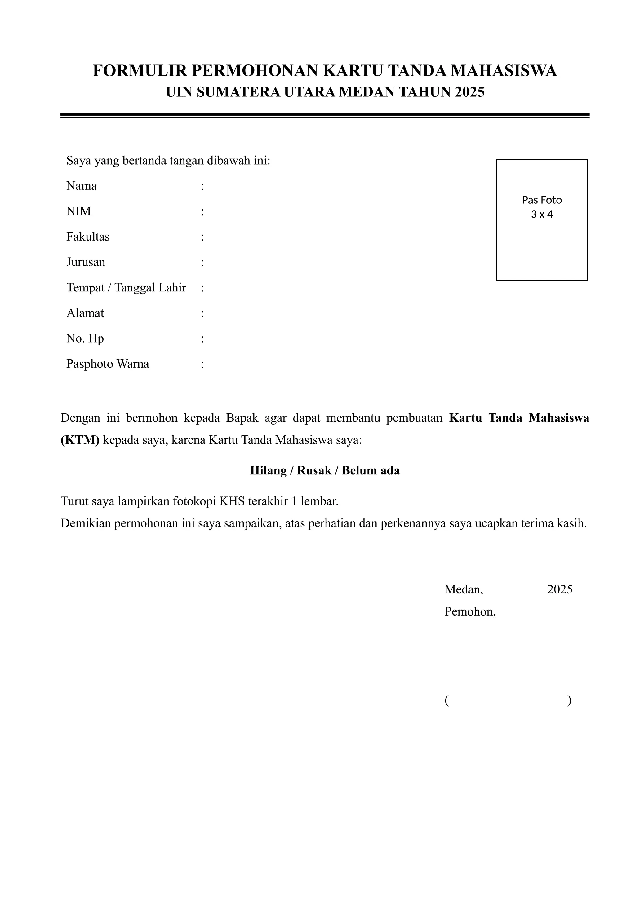 Contoh Ktm Template - Formulir Permohonan Kartu Tanda Mahasiswa (KTM) UINSU | DOCX