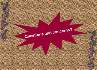 d conc e rn s ?
Quest ions an
 