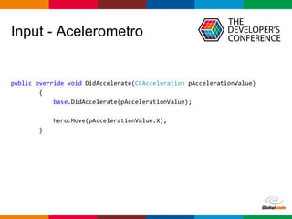 Globalcode – Open4education
Input - Acelerometro
 