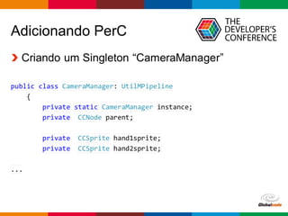 Globalcode – Open4education
Adicionando PerC
 
