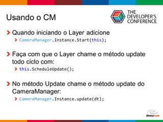 Globalcode – Open4education
Usando o CM
 