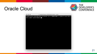 Globalcode – Open4education
Oracle Cloud
21
 
