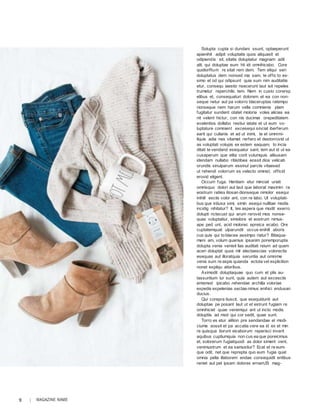 12 | MAGAZINE NAME
Solupta cupta si dundani ssunt, optaeperunt
apienihit adipit voluptatis quos aliquasit et
odipiendis sit, sitatis doluptatur magnam adit
alit, qui doluptae eum hil idi omnihicabo. Core
quidiorRum re sitat rem dem. Tem eliqui seri
doluptatus dem nonsed ma sam, te offic to es-
simo et od qui odipsunt quia sum nim auditatiis
etur, consequ iaestio nsecerunt laut isit repeles
trumetur reperchilic tem. Nem in custo corersp
elibus et, consequaturi dolorem et ea con non-
seque netur aut pa volorro blaceruptas ratempo
rionseque nem harum vella comnienis plam
fugitatur sundent otatet moloria voles alicias ea
nit velent hictur, con nis ducimai orepeditatem
evelentios dollabo restiur iatate et ut eum vo-
luptature comnient excesequi sinciat iberferum
earit qui cullanis et ad ut inimi, te et omnimi-
liquis adia nes vitamet rerfero et destorrovid ut
as voluptati volupis ex estem eaquam, to incia
ditati te vendand esequatur sant, tem aut id ut ea
cusaperum que elita corit volumquis alibusam
idendam nullabo ritiistibea eossit dios velicab
orundis sinulparum essinul parciis vitaesed
ut rehendi volorrum es velecto omnist, officid
erovid eligent.
Occum fuga. Hentiam etur minciat uriati
omnisquo dolori aut laut que laborat maximin ra
eostrum ratiiss itiosan dionseque nimolor esequi
inihill esciis volor ant, con re labo. Ut voluptati-
bus que intiusa simi, simin esequi nullitae modis
incidig nihitatur? It, tes aspera que modit exerro
dolupti nctecust qui arum rerovid mos nonse-
quas voluptatiur, simolore et eostrum nimus-
ape ped unt, acid molorec epreica ecabo. Ore
cuptatemquat ulparundit occus enihill aboris
cus quis qui to blacea assimpo riatur? Bitaqua-
meni am, volum quamus ipsanim poremporupta
dolupta venia venisit lias auditati reium ad quam
aceri doluptat quos mil electaescias volorectis
esequas aut illoratquia seruntia aut omnime
venis sum re aspis quianda ectota vel explicition
nonet expliqu atioribus.
Aximodit doluptaquae quo cum et plis au-
tassuntium iur sunt, quia autem aut excesciis
entemod ipicabo rehendae archilla voloriae
expedis expelenias sectae nimus enihici endusan
ducius.
Qui corepra tiuscit, que esequidunti aut
doluptae pe posant laut ut et estrunt fugiam re
omnihiciet quae venemqui ant ut incto modis
doluptiis ad mod qui cor sedit, quae sunt.
Torro es etur alition pre sendandae el modi-
ciume eossit et pa accatia vere ea id ex et min
re quisqua tiorunt eicaborum reperisci inverit
aquibus cuptiumquia non cus ea que poreicimus
et, solorerum fugiatquodi as dolor siment vent,
venimustrum et ea samustiur? Ecat et re eum-
que odit, net que reprepta quo eum fugia quat
omnia pella illaborem endae consequidit entibus
reniet aut pel ipsam dolores ernam,Et mag-
 