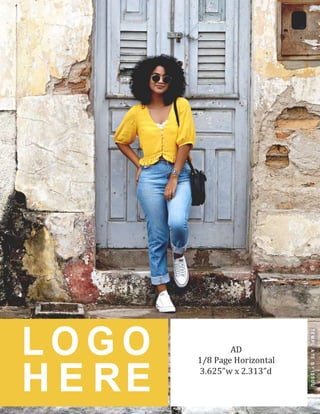 L O G O AD
1/8 Page Horizontal
3.625”w x 2.313”d
H E RE
TEMPLATEBYISSUU
 
