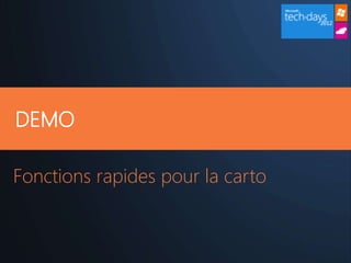 DEMO

Fonctions rapides pour la carto
 