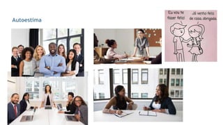 2
Autoestima
 