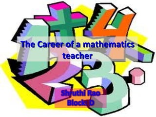 The Career of a mathematics
          teacher
 
