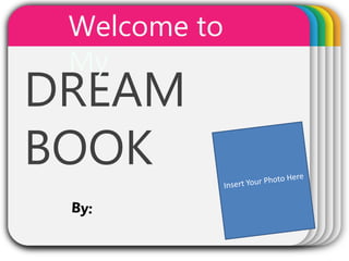 WINTER
Template
DREAM
BOOK
Welcome to
My
 