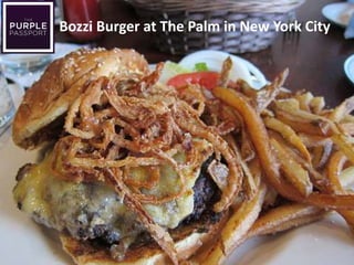 Bozzi Burger at The Palm in New York City
 