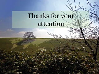 Thanks for your
attention
 