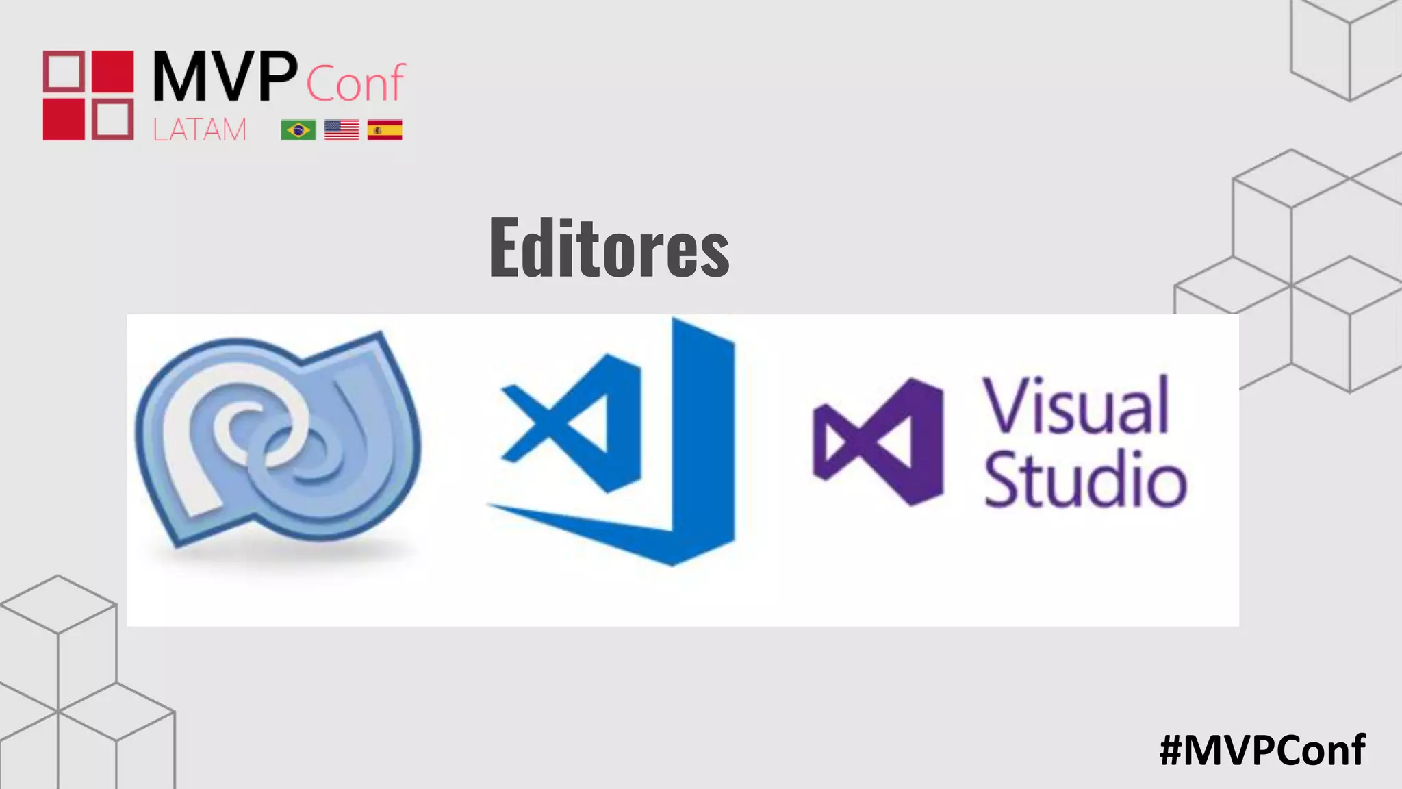 #MVPConf
Editores
 