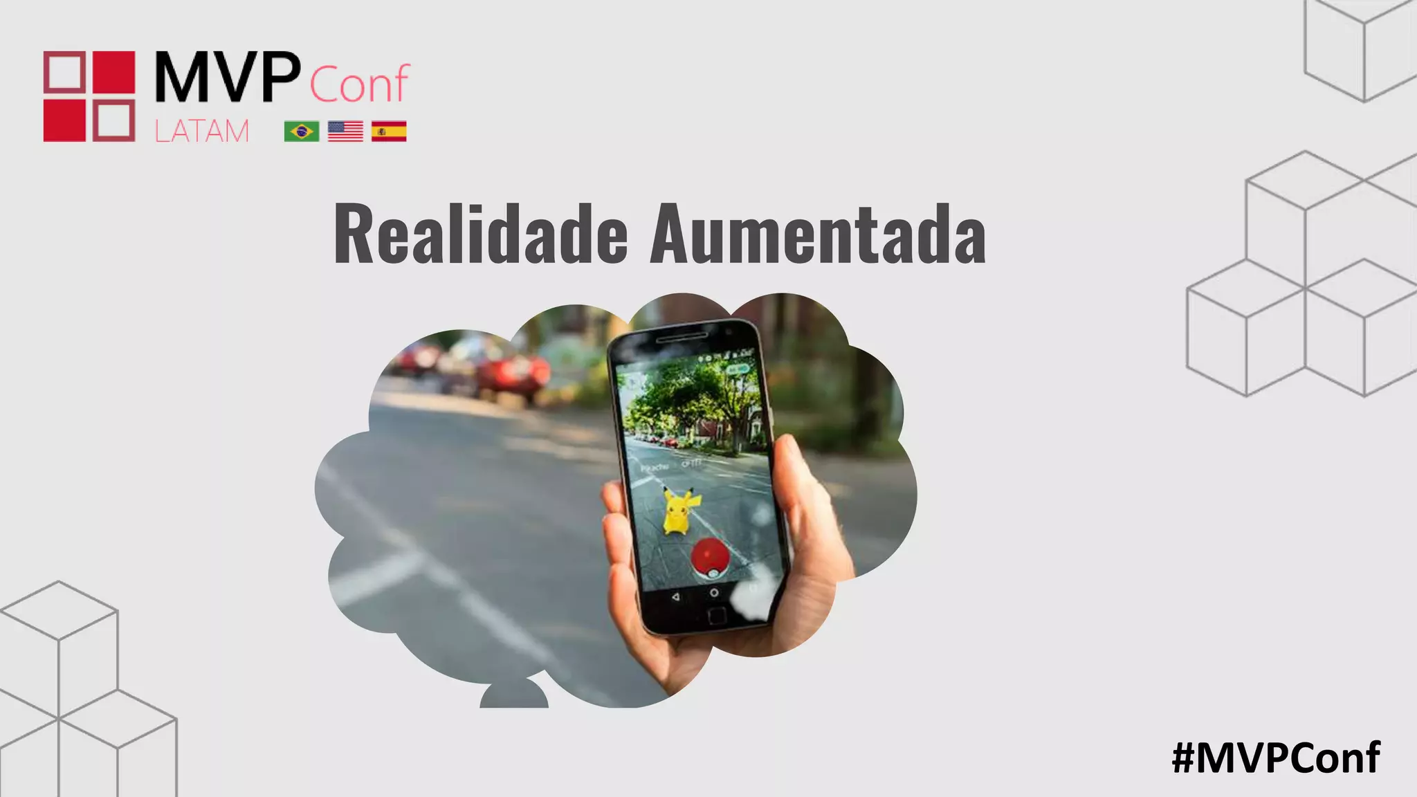 #MVPConf
Realidade Aumentada
 