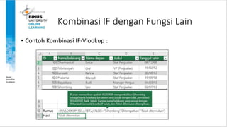 Kombinasi IF dengan Fungsi Lain
• Contoh Kombinasi IF-Vlookup :
 
