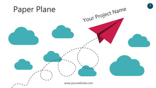 www.yourwebsite.com
2
Paper Plane
 