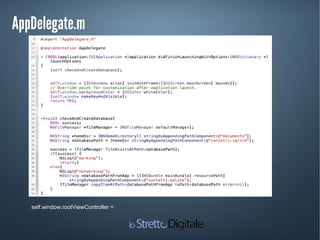 AppDelegate.mAppDelegate.m
self.window.rootViewController =
 