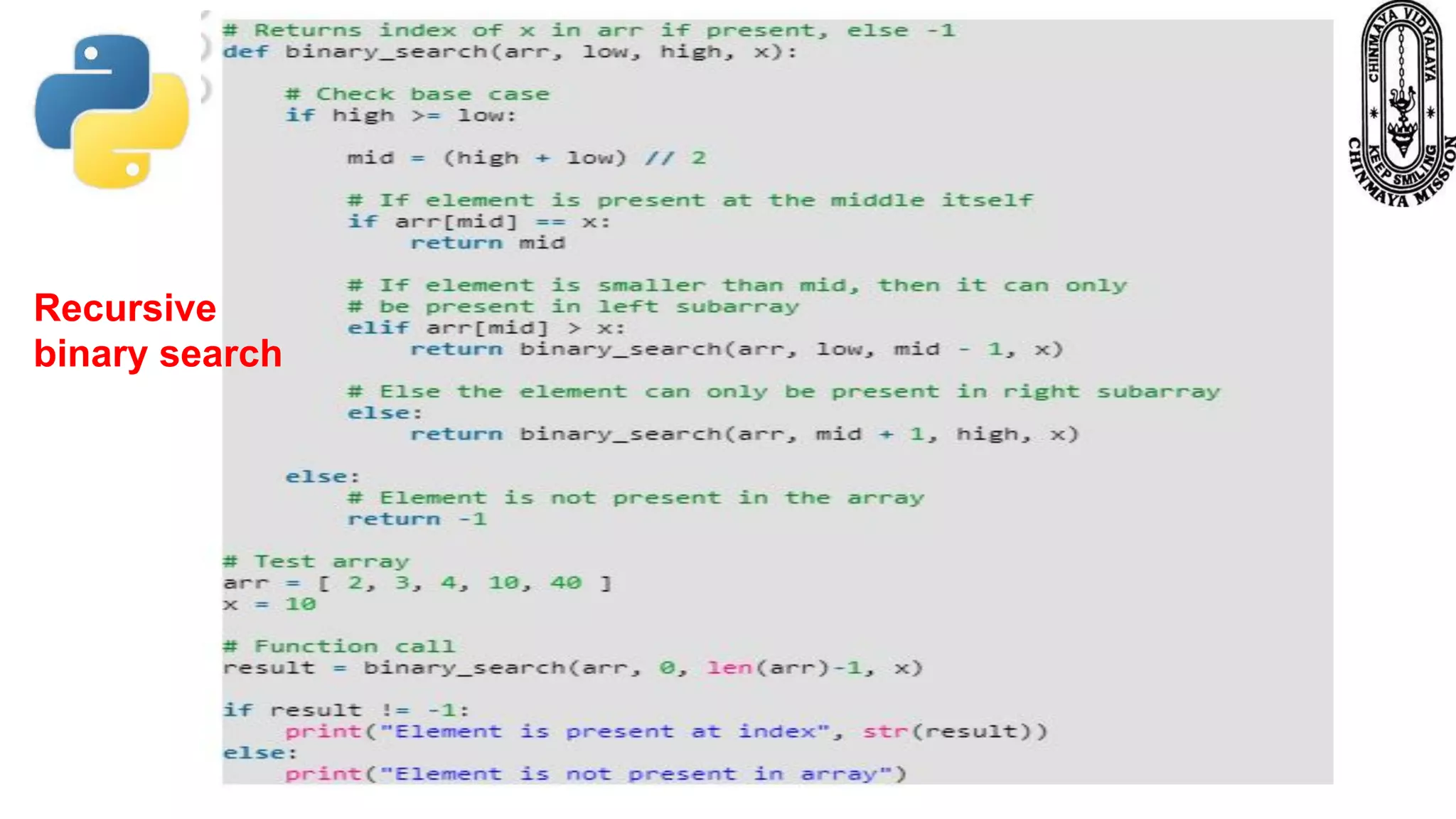 Recursive
binary search
 
