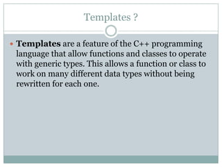 Templates in C++ | PPTX | Programming Languages | Computing