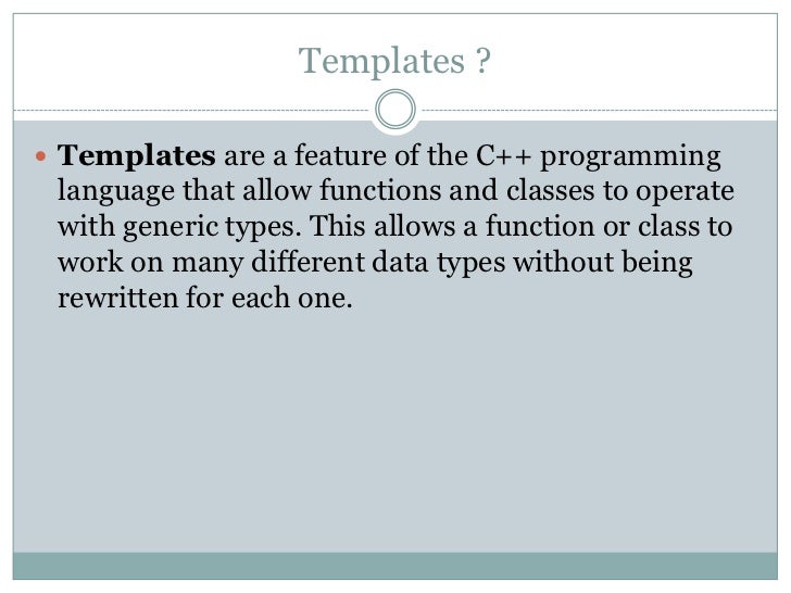 templates in c what is templet