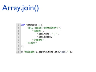 Array.join() 
 