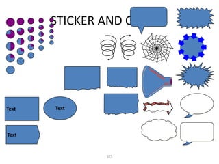 STICKER AND OTHERS




Text   Text



Text


               325
 