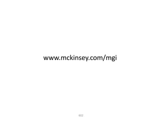 www.mckinsey.com/mgi




         602
 