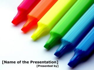 [Name of the Presentation] [Presented by] 