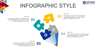 INFOGRAPHIC STYLE
01
02
03
04
Content Here
Get a modern PowerPoint Presentation that
is beautifully designed. I hope and I believe
that this Template will your Time.
Content Here
Get a modern PowerPoint Presentation that
is beautifully designed. I hope and I believe
that this Template will your Time.
Content Here
Get a modern PowerPoint Presentation that
is beautifully designed. I hope and I believe
that this Template will your Time.
Content Here
Get a modern PowerPoint Presentation that
is beautifully designed. I hope and I believe
that this Template will your Time.
 