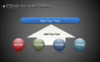 Add Your Text concept Concept Concept Concept Add Your Text