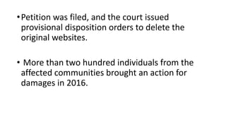 •Petition was filed, and the court issued
provisional disposition orders to delete the
original websites.
• More than two ...