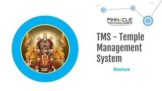 TMS - Temple
Management
System
Brochure
 