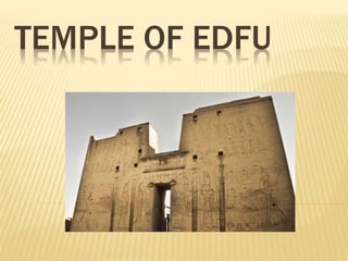 Temple of edfu (finish) | PPTX