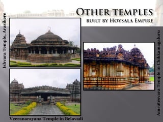 Veeranarayana Temple in Belavadi
Amrutesvara Temple in Chikkamagaluru

Ishvara Temple, Arasikere

 