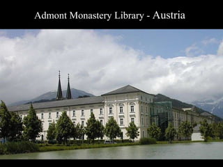 Admont Monastery Library -  Austria   