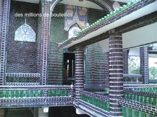 des millions de bouteilles
 