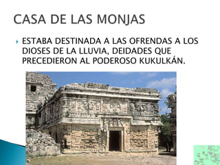  ESTABA DESTINADA A LAS OFRENDAS A LOS
DIOSES DE LA LLUVIA, DEIDADES QUE
PRECEDIERON AL PODEROSO KUKULKÁN.
 