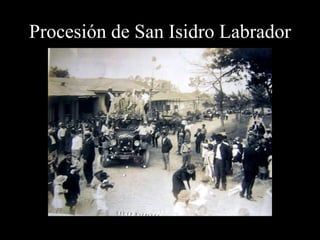 Procesión de San Isidro Labrador
 
