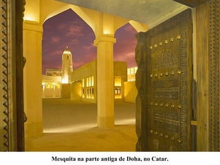 Mesquita na parte antiga de Doha, no Catar.
 