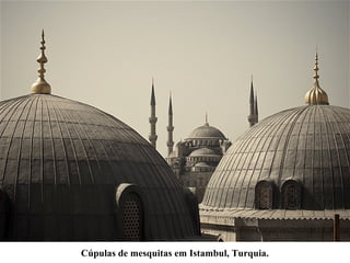 Cúpulas de mesquitas em Istambul, Turquia.
 